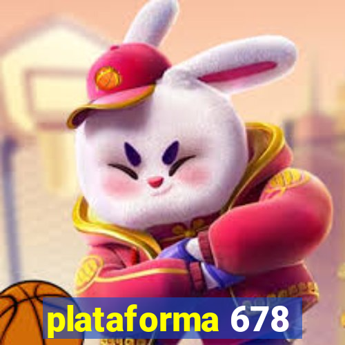 plataforma 678